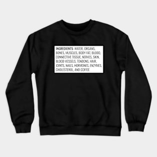 Ingredients of a Human: Coffee Crewneck Sweatshirt